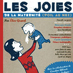 Les joies de la maternité (poil au nez)